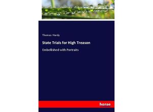 9783744726986 - State Trials for High Treason - Thomas Hardy Kartoniert (TB)