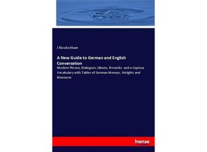 9783744727518 - A New Guide to German and English Conversation - J Rowbotham Kartoniert (TB)