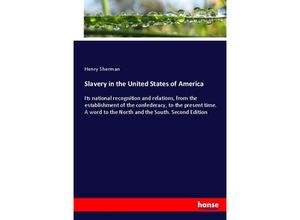 9783744731379 - Slavery in the United States of America - Henry Sherman Kartoniert (TB)