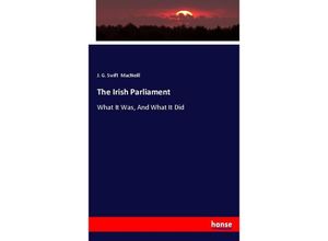 9783744734585 - The Irish Parliament - J G Swift MacNeill Kartoniert (TB)