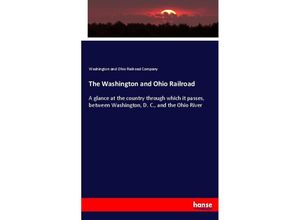 9783744735711 - The Washington and Ohio Railroad - Washington and Ohio Railroad Company Kartoniert (TB)