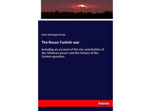 9783744736404 - The Russo-Turkish war - Henry Montague Hozier Kartoniert (TB)