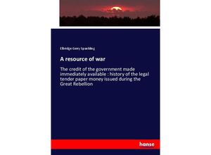 9783744736411 - A resource of war - Elbridge Gerry Spaulding Kartoniert (TB)