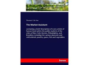 9783744736466 - The Market Assistant - Thomas F De Voe Kartoniert (TB)