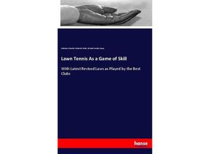 9783744736725 - Lawn Tennis As a Game of Skill - Solomon Charles Frederick Peile Richard Dudley Sears Kartoniert (TB)