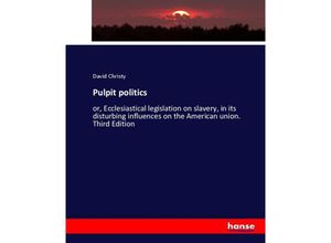 9783744737975 - Pulpit politics - David Christy Kartoniert (TB)