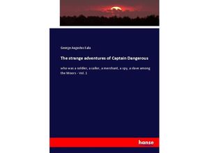 9783744739054 - The strange adventures of Captain Dangerous - George Augustus Sala Kartoniert (TB)