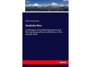 9783744739832 - Sandusky flora - Edwin Lincoln Moseley Kartoniert (TB)