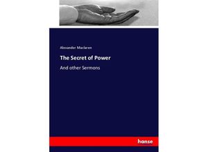 9783744742283 - The Secret of Power - Alexander Maclaren Kartoniert (TB)