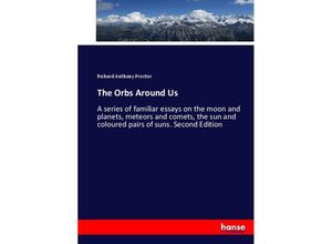 9783744742924 - The Orbs Around Us - Richard A Proctor Kartoniert (TB)