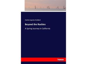 9783744743808 - Beyond the Rockies - Charles Augustus Stoddard Kartoniert (TB)