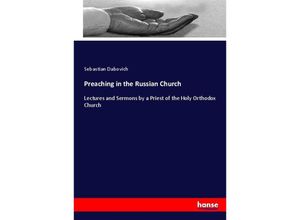 9783744745314 - Preaching in the Russian Church - Sebastian Dabovich Kartoniert (TB)