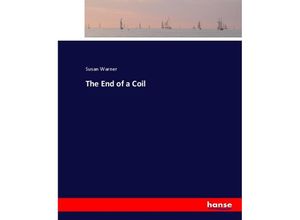 9783744746045 - The End of a Coil - Susan Warner Kartoniert (TB)