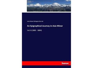 9783744746106 - An Epigraphical Journey in Asia Minor - John Robert Sitlington Sterrett Kartoniert (TB)