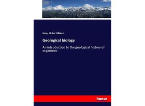 9783744748766 - Geological biology - Henry Shaler Williams Kartoniert (TB)