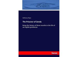 9783744751056 - The Prisoner of Zenda - Anthony Hope Kartoniert (TB)