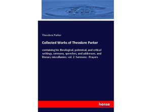 9783744752459 - Collected Works of Theodore Parker - Theodore Parker Kartoniert (TB)