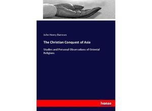 9783744753036 - The Christian Conquest of Asia - John Henry Barrows Kartoniert (TB)