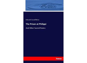 9783744753326 - The Prison at Philippi - Edward Cowell Brice Kartoniert (TB)