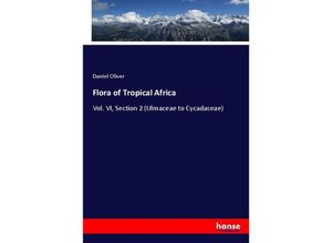 9783744754927 - Flora of Tropical Africa - Daniel Oliver Kartoniert (TB)