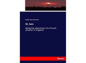 9783744755030 - St Ives - Robert Louis Stevenson Kartoniert (TB)