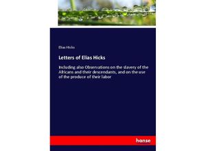 9783744755238 - Letters of Elias Hicks - Elias Hicks Kartoniert (TB)