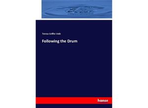 9783744757058 - Following the Drum - Teresa Griffin Vielé Kartoniert (TB)