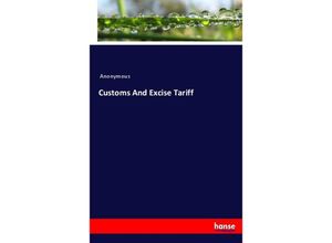 9783744758925 - Customs And Excise Tariff - James Payn Kartoniert (TB)