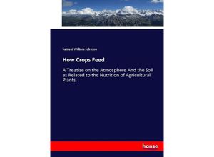 9783744760898 - How Crops Feed - Samuel William Johnson Kartoniert (TB)