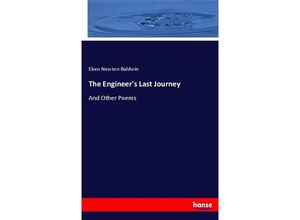 9783744761109 - The Engineers Last Journey - Eben Newton Baldwin Kartoniert (TB)