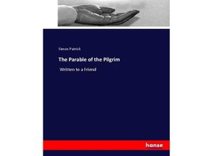 9783744762182 - The Parable of the Pilgrim - Simon Patrick Kartoniert (TB)