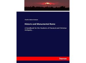 9783744765244 - Historic and Monumental Rome - Charles Isidore Hemans Kartoniert (TB)