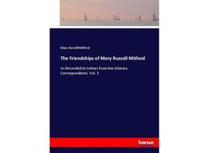 9783744765404 - The Friendships of Mary Russell Mitford - Mary Russell Mitford Kartoniert (TB)