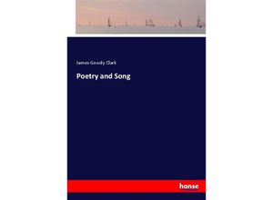 9783744766982 - Poetry and Song - James Gowdy Clark Kartoniert (TB)