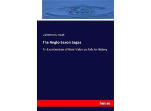 9783744767613 - The Anglo-Saxon Sagas - Daniel Henry Haigh Kartoniert (TB)