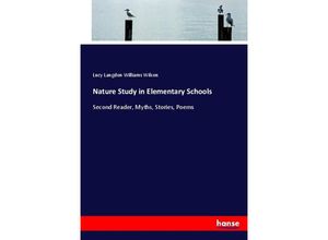 9783744770835 - Nature Study in Elementary Schools - Lucy Langdon Williams Wilson Kartoniert (TB)