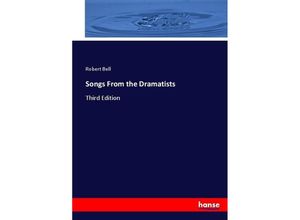 9783744771757 - Songs From the Dramatists - Robert Bell Kartoniert (TB)