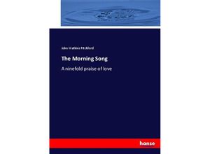 9783744775618 - The Morning Song - John Watkins Pitchford Kartoniert (TB)