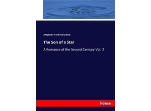 9783744776424 - The Son of a Star - Benjamin Ward Richardson Kartoniert (TB)