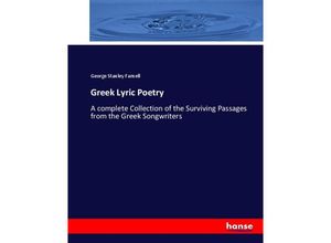 9783744776738 - Greek Lyric Poetry - George Stanley Farnell Kartoniert (TB)