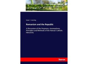 9783744777148 - Romanism and the Republic - Isaac J Lansing Kartoniert (TB)