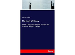 9783744777377 - The Study of History - Mary E Wilder Kartoniert (TB)