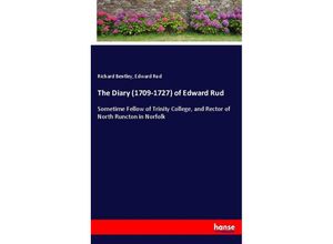 9783744778381 - The Diary (1709-1727) of Edward Rud - Richard Bentley Edward Rud Kartoniert (TB)