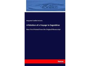 9783744778909 - A Relation of a Voyage to Sagadahoc - Benjamin Franklin DeCosta Kartoniert (TB)