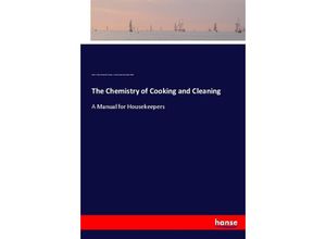 9783744779050 - The Chemistry of Cooking and Cleaning - Ellen H Richards Sophronia Maria Elliott Kartoniert (TB)