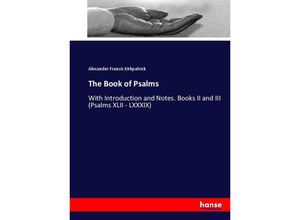 9783744779654 - The Book of Psalms - Alexander Francis Kirkpatrick Kartoniert (TB)