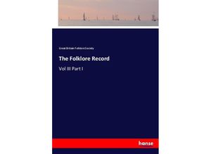 9783744781824 - The Folklore Record - Great Britain Folklore Society Kartoniert (TB)