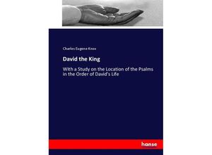 9783744783613 - David the King - Charles Eugene Knox Kartoniert (TB)