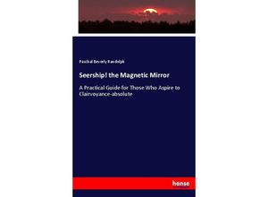 9783744784306 - Seership! the Magnetic Mirror - Pascal B Randolph Kartoniert (TB)