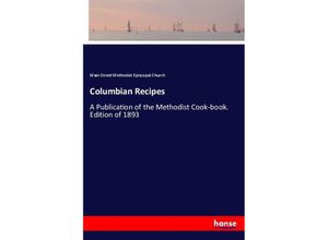 9783744784719 - Columbian Recipes - Main Street Methodist Episcopal Church Kartoniert (TB)